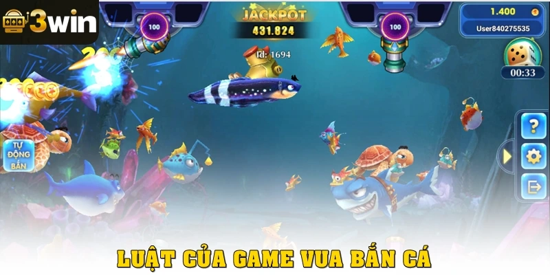 Luật của game vua bắn cá