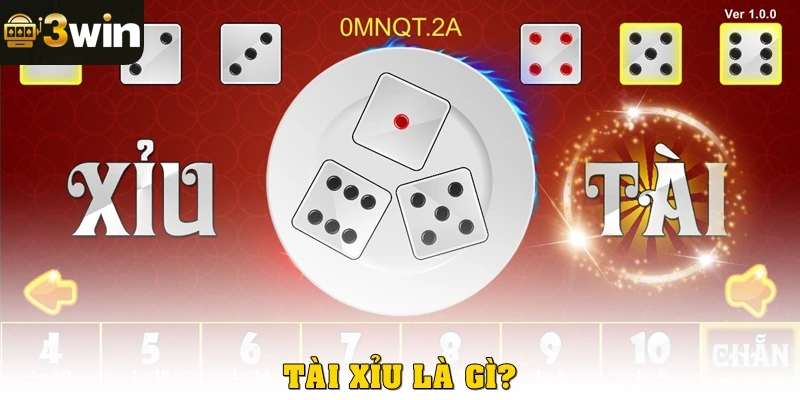 Tài Xỉu là gì?