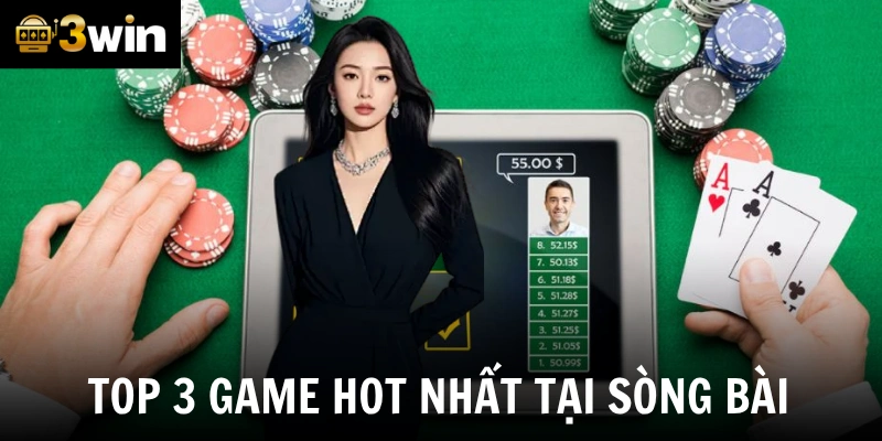 Top 3 game hot nhất tại sòng bài online uy tín